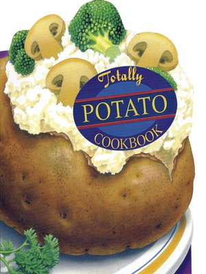 cover image of Totally Potato Cookbook